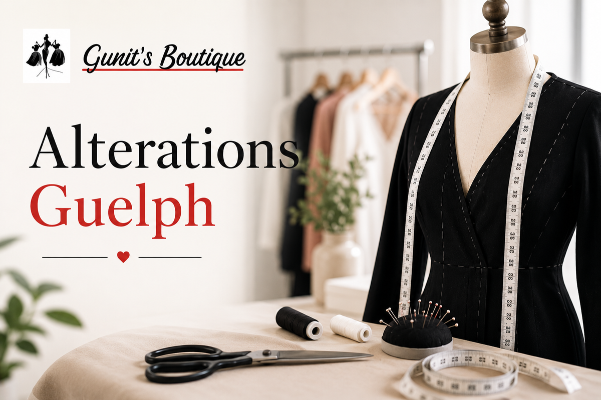 Alterations Guelph: Expert Tailoring & Bridal Services at Gunit's Boutique